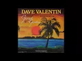 Lagu Dave Valentin: \
