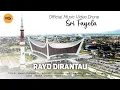 Download Lagu Sri Fayola - Rayo Dirantau ( Official Music Video Drone ) MUSIC STAR CREATIVE.