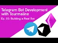 Telegram Bot Development with Tourmaline Making a Real Bot