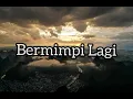 Download Lagu Yusry - Bermimpi Lagi [ Karaoke No Vocal ]