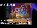 Lagu RTL5 - RTL Boulevard: SBS neemt Yorin FM over van RTL (4-1-2006)