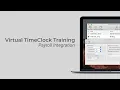 Virtual TimeClock Training - Payroll Integration