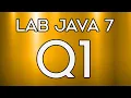 Lab 024 Lab Java 7 Question 1