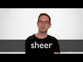How to pronounce SHEER in British English