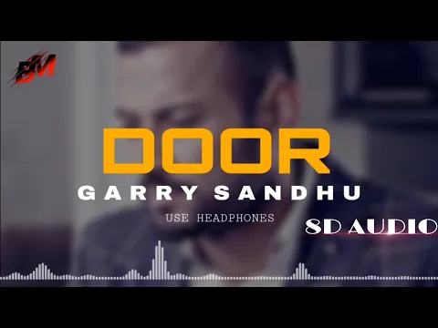 Download MP3 Door : Garry Sandhu (8d Audio) Use Headphones | New Punjabi 8d Song @Freshmediarecords