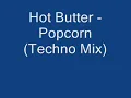 Hot Butter - Popcorn (Techno Mix)