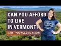 Can I afford to live in Vermont