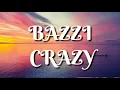 BAZZI - CRAZY (Lyrics)