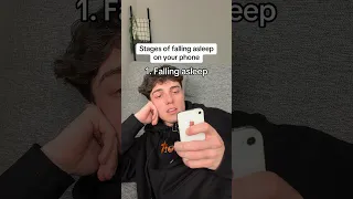 Stages of falling asleep on your phone