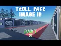 Troll Face Image Id For Roblox Part 2