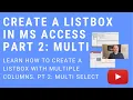 How to Make a Listbox in MS Access Part 2 Multi-select
