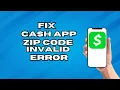 How To Fix Cash App Invalid Zip Code Error