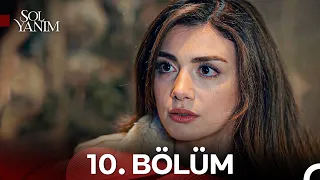 Sol Yanım 10. Bölüm - Geç De Olsa Özür Geldi