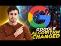 Google Changed the Algorithm - INTERNET WILL NEVER BE THE SAME