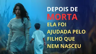 FUI AJUDADA PELO MEU FILHO QUE NÃO NASCEU