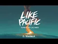 Like Pacific "Distant"