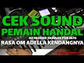Download Lagu CEK SOUND DANGDUT KEYBOARD YAMAHA PSR S670 KENDANG MIRIP OM ADELLA
