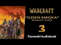 Warcraft:  Dzień Smoka - Fanowski Audiobook -  cz.3