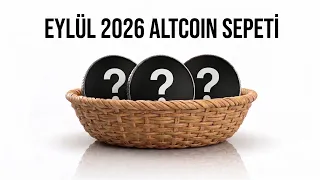 EYLÜL 2026 ALTCOIN SEPETİ