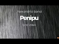 Download Lagu Alexandria - penipu(lyric video)