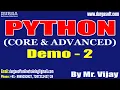 PYTHON tutorials Demo - 2 by Mr Vijay On 14-07-2023 7PM IST