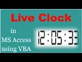 How to create live clock in MS Access MS Access Tutorials