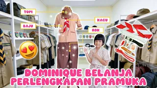 DOMINIQUE BELI PERLENGKAPAN PRAMUKA!! #viralvideo 