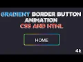 Stunning Gradient Border Button Animation with CSS - Easy Tutorial for Beginners