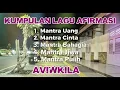 LAGU AFIRMASI POSITIF | AVIWKILA | MANTRA JIWA