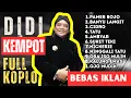 [FULL ALBUM] Koplo DIDI KEMPOT Terbaik Sepanjang Masa | Album Nostalgia Termerdu dan Tersyahdu