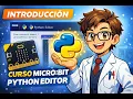 1 CLASE DE INTRODUCCION A MICROBIT PYTHON EDITOR