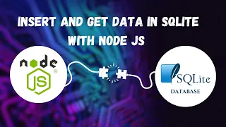 How to Insert and Get Data in SQlite with Node JS SQlite3 With NodeJS