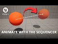 How to Animate With the Sequencer in Unreal Engine 5