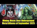 Download Lagu Mining Metal: Best Underground Metal Albums of September 2025