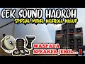 Download Lagu CEK SOUND HADROH NGEROLL NULUP 🔊 Spesial Buat Pecinta Sound HOREG Spek Karnafal 🔴
