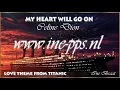 Celine Dion - My Heart Will Go On (Official Music Video)