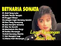 Download Lagu Full Album Betharia Sonata| Lagu Lawas Terbaik | Lagu Pop Nostalgia 80an - 90an | Lagu Kenangan