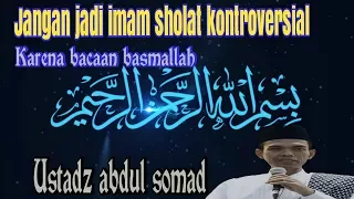 Download cara sholat, tentang bacaan basmallah  Ustadz Abdul somad Lc  ( bagian 4 ) MP3