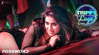 Trippy Lage - Password | Full Video Song | Nikhita Gandhi, Shashwat Singh | Dev & Rukmini | Savvy