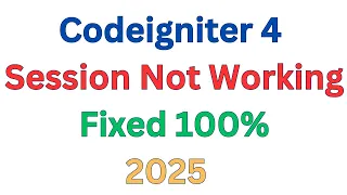 Session Not Working in Codeigniter 4 Working Method 2025