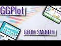 GGPlot - GEOM SMOOTH