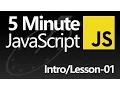 5 Minute JavaScript - 01