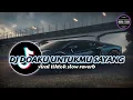 Download Lagu DJ_DOAKU_UNTUKMU_SAYANG_SLOW_KANE_VIRAL_TIKTOK!!!