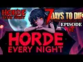 Download Lagu 7 Days to Die V2.0 – HORDE EVERY NIGHT – NO TIME TO WASTE – Episode 02.