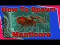 How to Spawn in a Manticore on any map