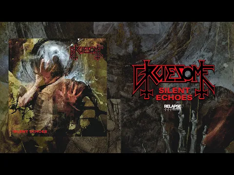 GRUESOME - Silent Echoes [FULL ALBUM STREAM]