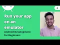Run your app on a virtual device emulator Android Development Tutorial for Beginners 2023