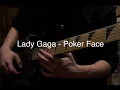 Download Lagu Lady Gaga-Poker Face (electric guitar) Download Lagu Lady Gaga-Poker Face (electric guitar)