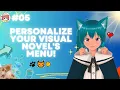 Renpy Guide How to Customize Your Visual Novel s Menu - Background Icon Title
