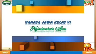 Download Level 6 : Bahasa Jawa '' Nglestarekake Alam'' MP3